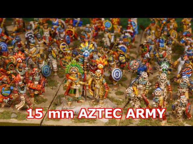 My 15 mm Aztec army for l'Art de la Guerre