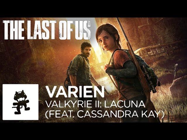 The Last of Us Music Video Monstercat: -Varien- Valkyrie II: Lacuna