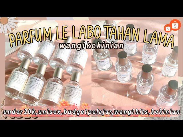 SHOPEE HAUL PARFUM LE LABO TAHAN LAMA UNDER 20RB COCOK UNTUK PELAJAR