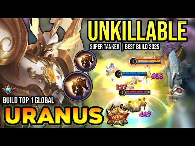 URANUS BEST BUILD 2025 | BUILD TOP 1 GLOBAL URANUS GAMEPLAY | MOBILE LEGENDS