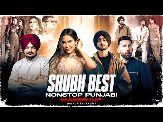 Punjabi Nonstop Mashup | Shubh ft. Sonam bajwa | Sidhu Moose Wala | Nonstop Jukebox