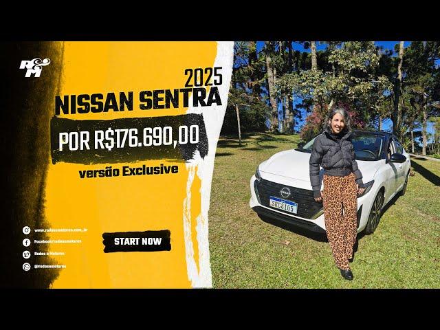 NISSAN SENTRA 2025; o sedã que agrada o gosto feminino - Rodas & Motores