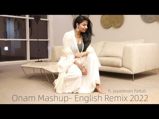 An Onam Message (Malayalam Music Mashup - English Remix ft. Jayadevan Pattali)