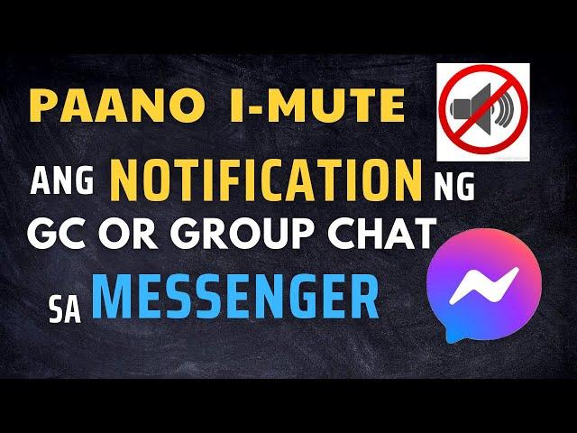 How to MUTE GC or Group Chat on messenger. (Baka Hindi mo pa alam)