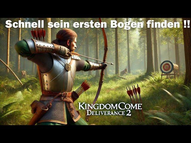 Kingdom Come Deliverance 2 Schnell sein ersten Bogen finden !! 