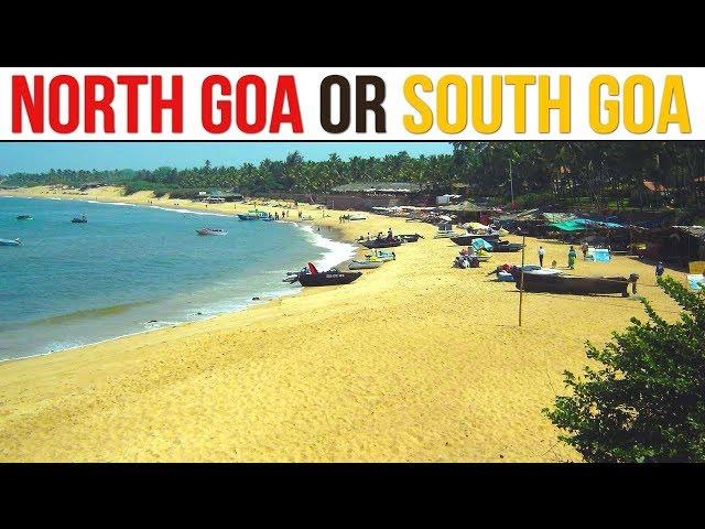 North Goa Vs South Goa Tour Plan | North Goa Travel Guide | South Goa Tour