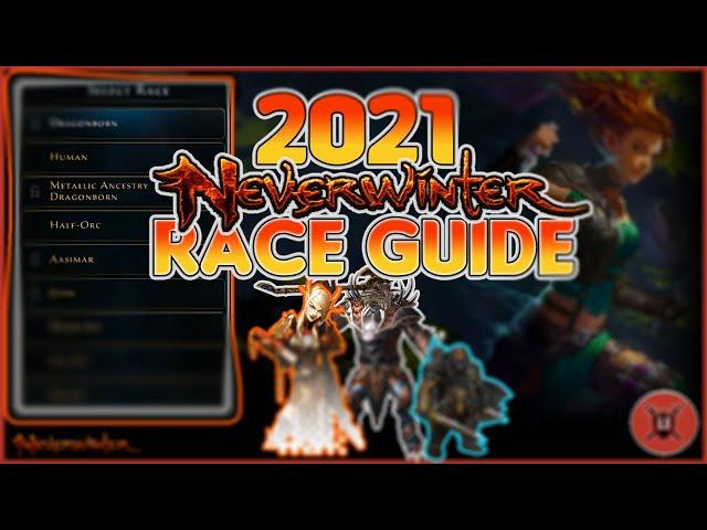 2021 Neverwinter Race Guide for New Players.