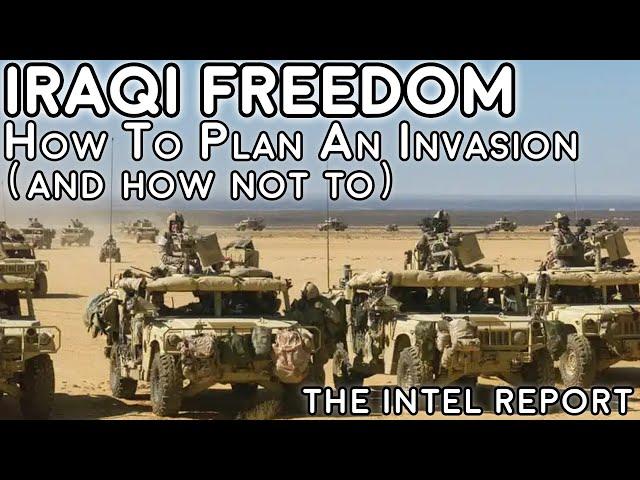 Operation Iraqi Freedom - How NOT to Plan an Invasion