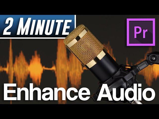 How to Make Audio and Voice Sound Better | Adobe Premiere Pro Tutorial