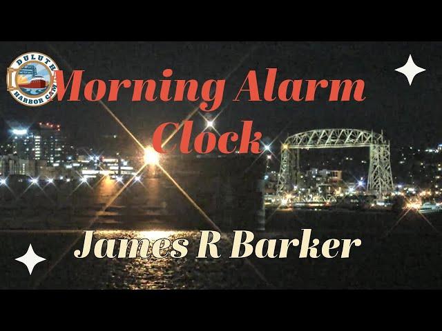 "Morning Alarm Clock" James R Barker arrived in Duluth 05/15/2024