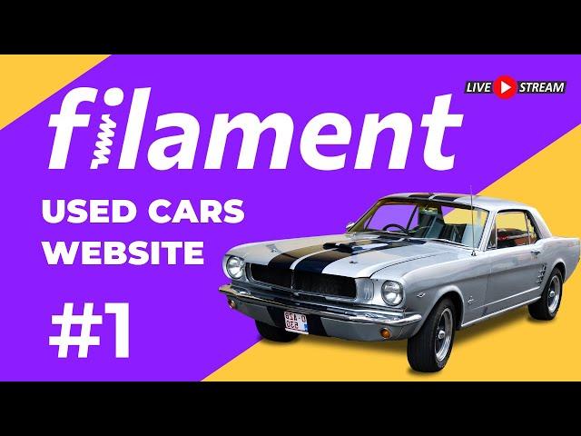 Laravel Filament Livestream: Used Cars Website - New Project