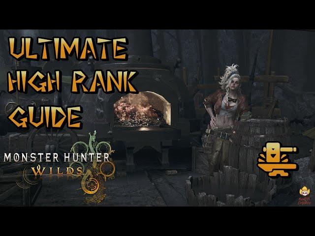 Monster Hunter Wilds - Ultimate High Rank Guide