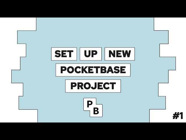 How To Set Up A New Pocketbase Project