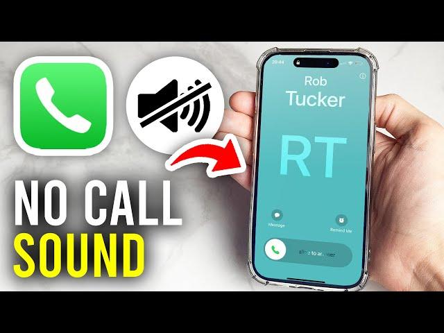 How To Fix iPhone Call No Sound Problem - Full Guide