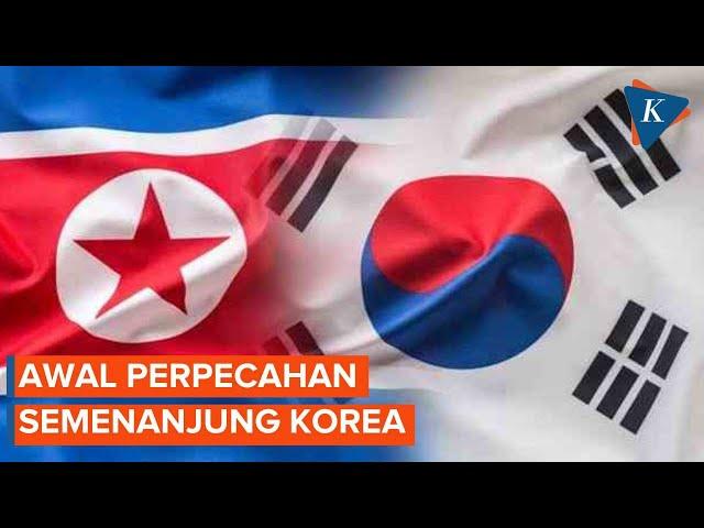 Mengapa Korea Utara dan Korea Selatan Bermusuhan?