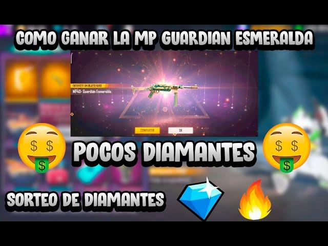 SACANDO LA MP40 GUARDIAN ESMERALDA CON POCOS DIAMANTES - ASI FUNCIONA EVENTO DE RULETA - FREE FIRE