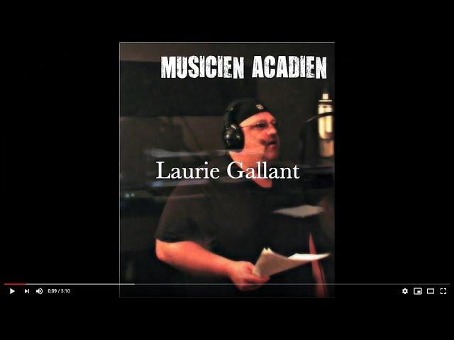 Laurie Gallant Musicien Acadien