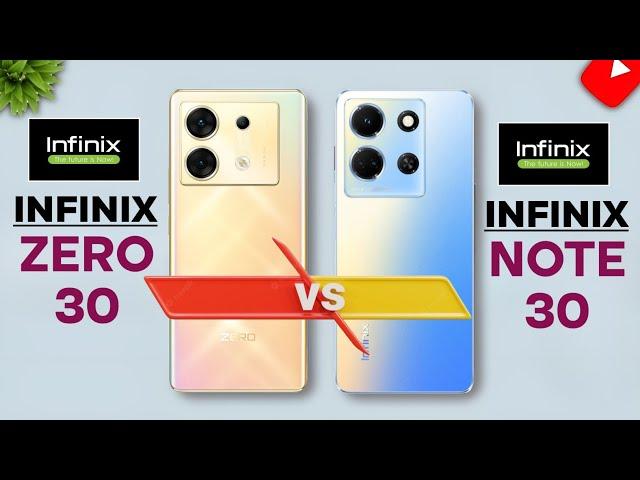 Infinix Zero 30 5G Vs Infinix Note 30 5G