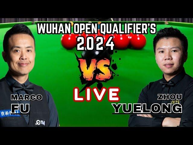  Snooker Live: Marco Fu Vs Zhou Yuelong | Wuhan Open Snooker 2024 Qualifiers