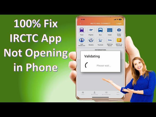 How to Fix IRCTC App Not Opening in Phone (100% Fix)