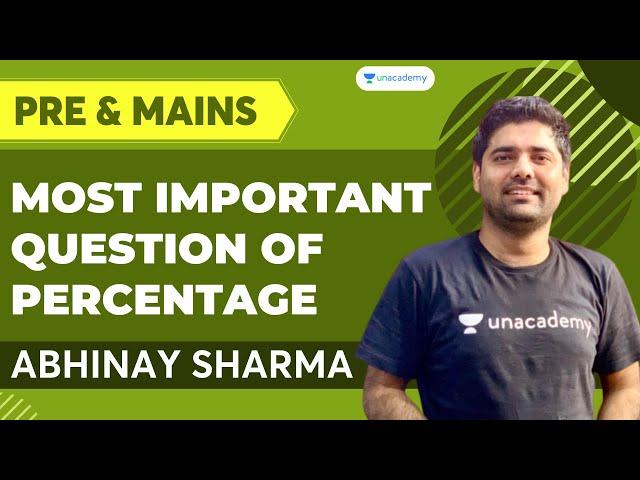 Most Important Question of Percentage PRE To MAINS | Unacademy Live - SSC Exams | Abhinay Sharma