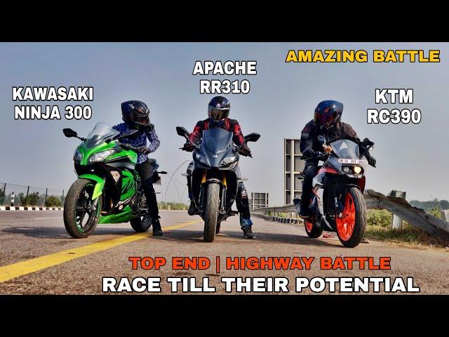 Ninja 300 Vs RC 390 Vs Apache RR310 || Drag Race || Highway Top End