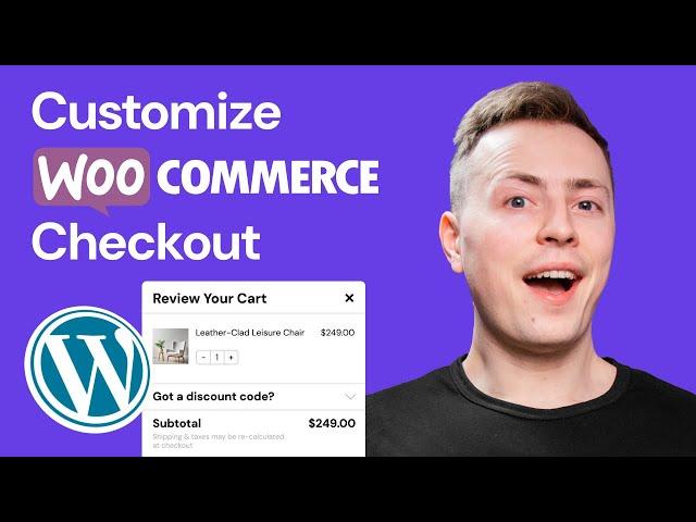 How to Customize Your WooCommerce Checkout Page (2025)