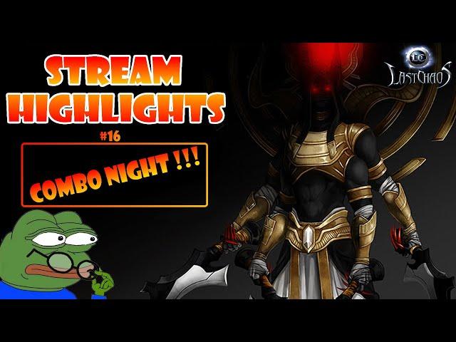 Die ERSTE COMBO NIGHT !!!  [Last Chaos - Waldläuferin - Ternova - Streamhighlights]