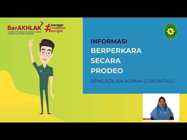 VIDEO INFORMASI BERPERKARA SECARA PRODEO PENGADILAN AGAMA GORONTALO KELAS IA