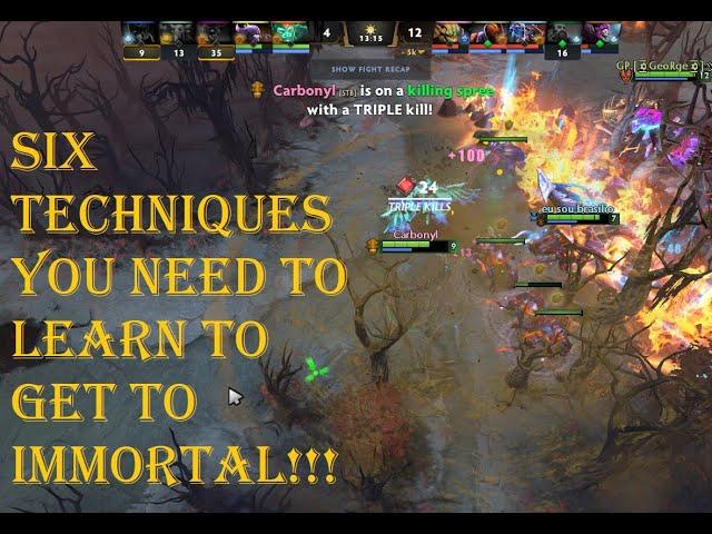 Six Techniques You Need to Learn as Every Role to Get to Immortal