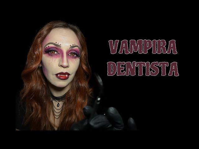 ASMR Portugal: Vampira Dentista