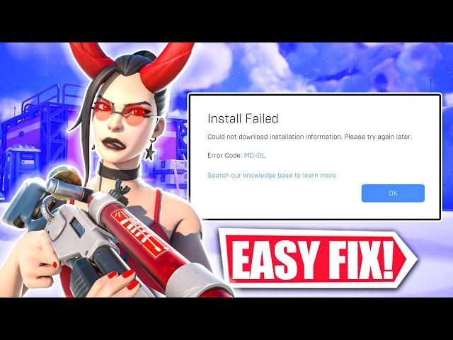 How to Fix Fortnite "Installation Failed : MD-DL" could not download Installation Information Error