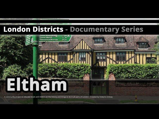 London Districts: Eltham (Documentary)