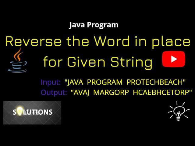 How to Reverse the word in place for given String | Java Program