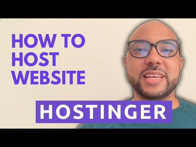 How to Host Your Website Using Hostinger