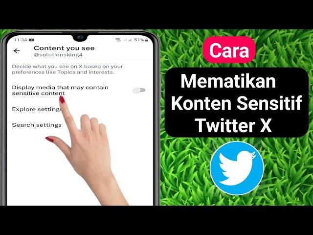 Cara Mematikan Setting Konten Sensitif X (Twitter) | matikan konten sensitif Twitter