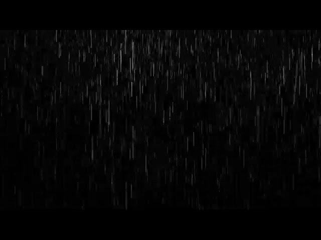 Rain Effect Black Screen