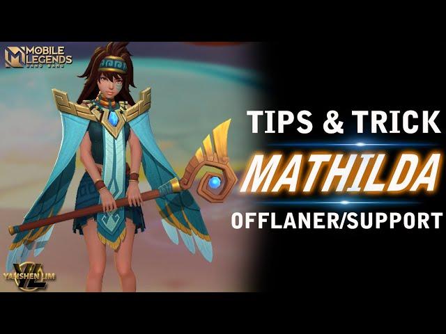 TIPS & TRICK MATHILDA 2021 MOBILE LEGEND INDONESIA