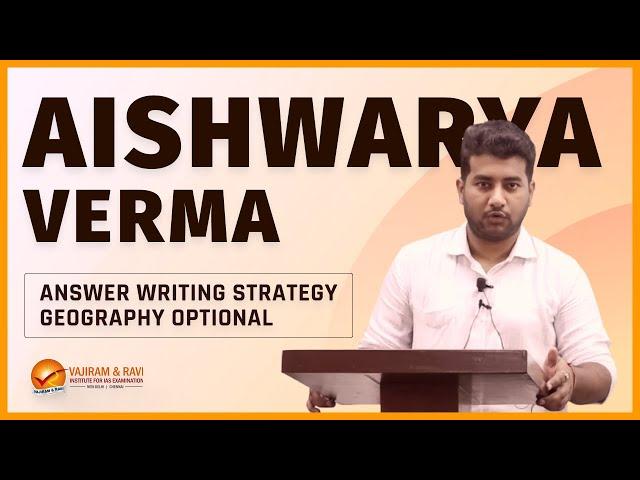 Answer Writing Strategy Session on Geography Optional by UPSC AIR 04 Aishwarya Verma