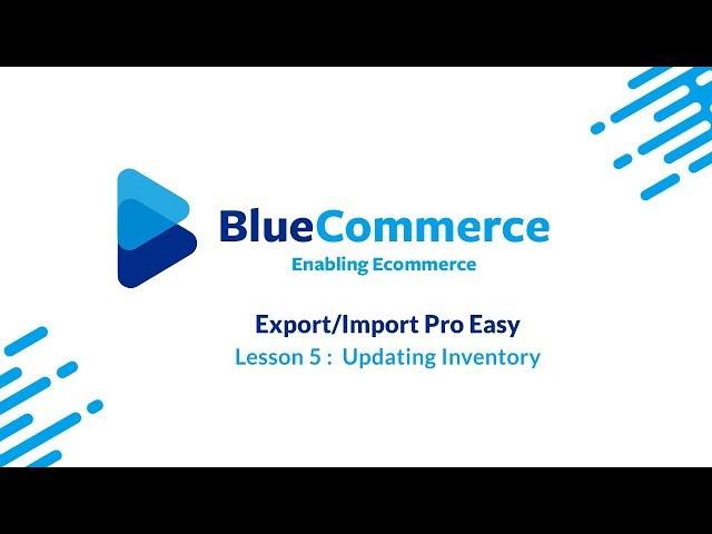 Opencart Import/Export Pro Easy - Lesson 5 : Updating Inventory in Bulk