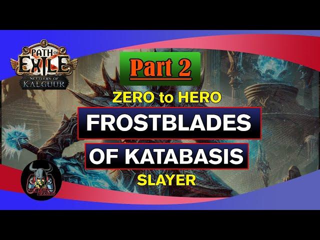 Zero to hero part 2 | Frostblades of katabasis Slayer leaguestart build | [POE 3.25] Necro settlers