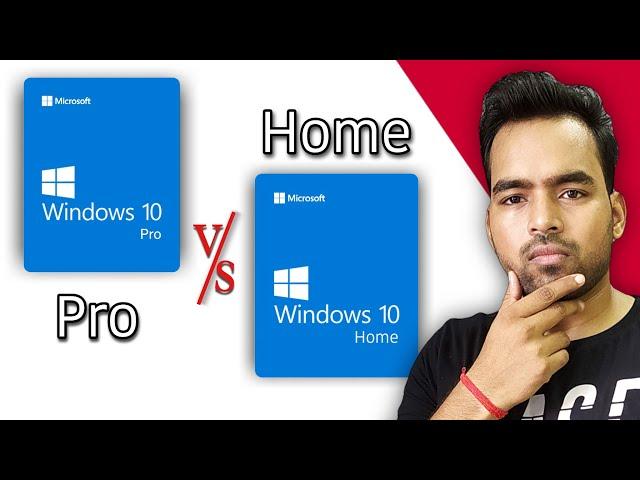 Windows 10 Home vs Pro | Major diffrences of windows 10 Pro and Home