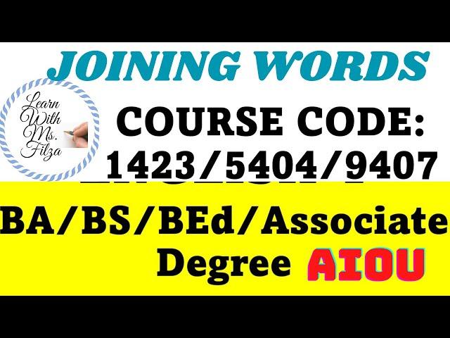 Joining Words/Communication Skills English-1/BA,BEd,BS, Associate Degree/1423/5404/9407/Conjunction