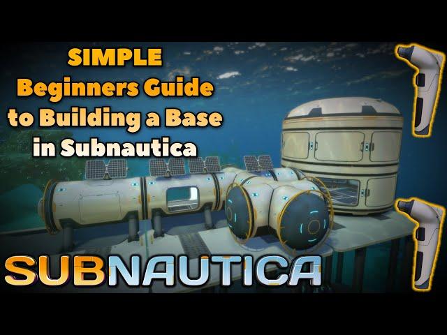 A SIMPLE Base Building Guide for Beginners in Subnautica
