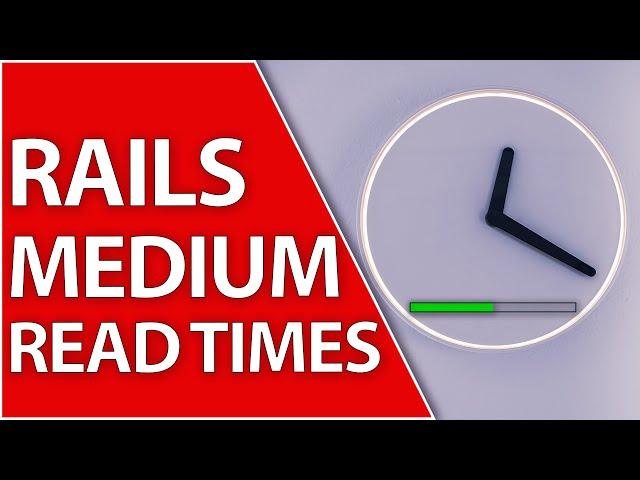 Estimated Read Times & Progress Bar (Like Medium) | Ruby On Rails 7 Tutorial