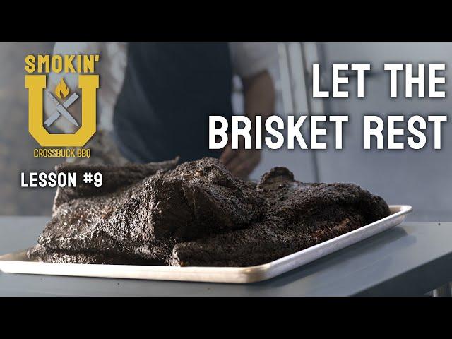 Brisket Smoking Class - Lesson 9 | Resting the Brisket