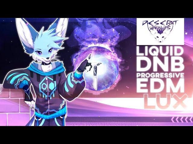  Liquid DnB // EDM | Lux - zVersee | Desert Winds