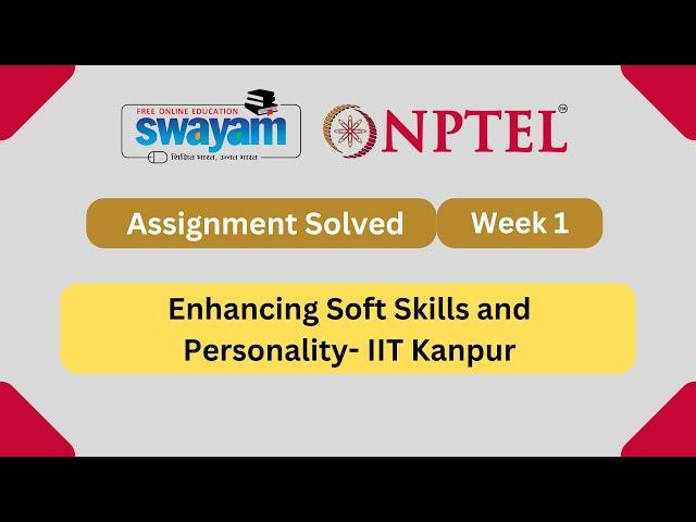 Enhancing Soft Skills and Personality Week 1 || NPTEL Answers 2025 || #nptel #nptel2025 #myswayam