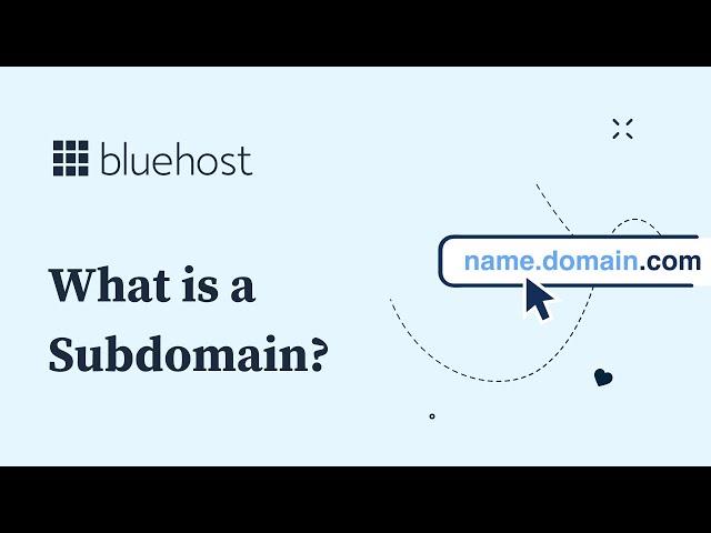 What is a Subdomain | A subdomain’s use in creating a website | Create Subdomains with Bluehost