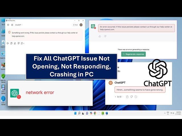 How to Fix All ChatGPT Errors Not Opening, Not Responding, Crashing in PC